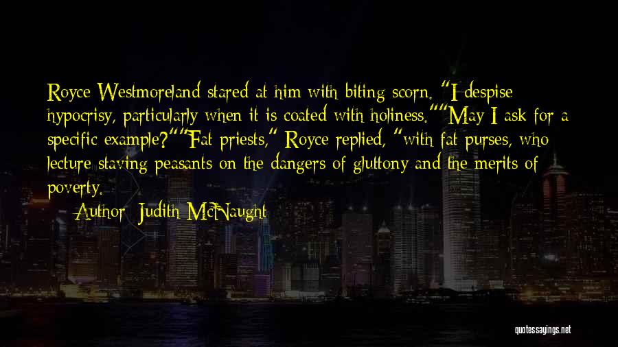 Church Going Hypocrisy Quotes By Judith McNaught