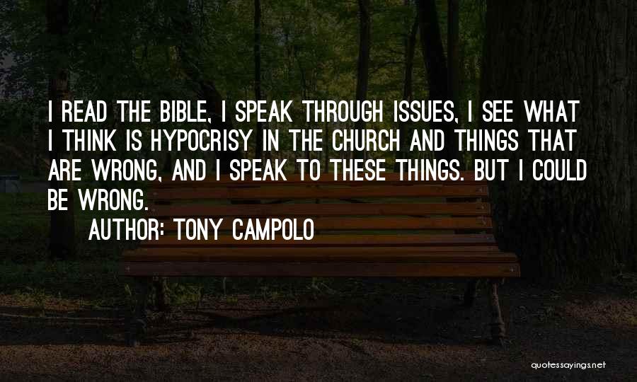 Church Going Hypocrisy Quotes By Tony Campolo