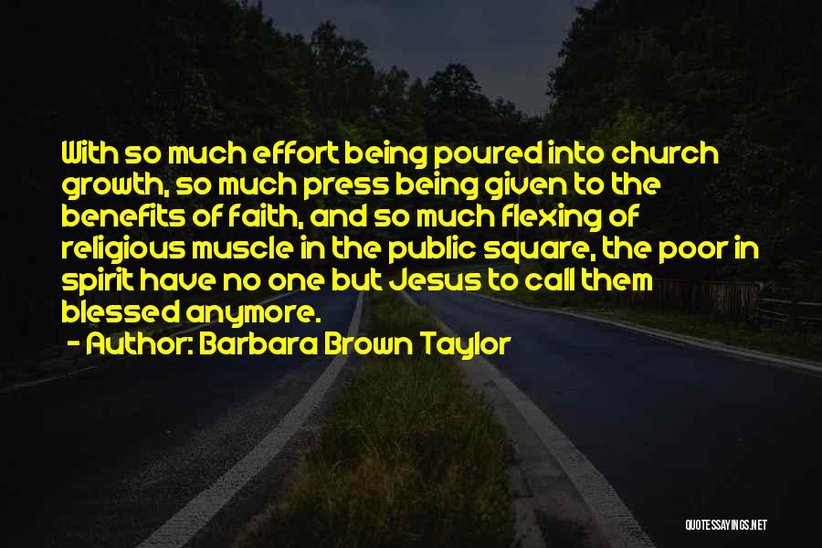 Church Growth Quotes By Barbara Brown Taylor