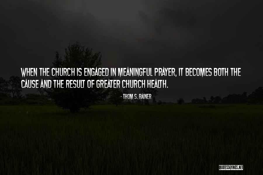 Church Health Quotes By Thom S. Rainer Church Health Quotes By Thom S. Rainer