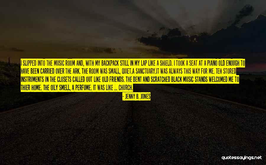 Church Home Quotes By Jenny B. Jones Church Home Quotes By Jenny B. Jones