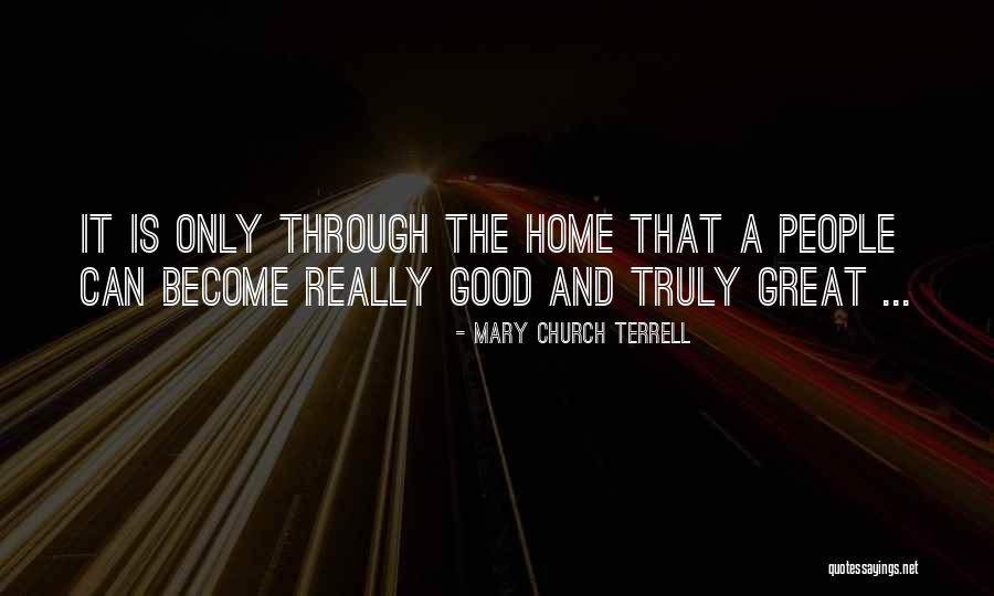 Church Home Quotes By Mary Church Terrell Church Home Quotes By Mary Church Terrell