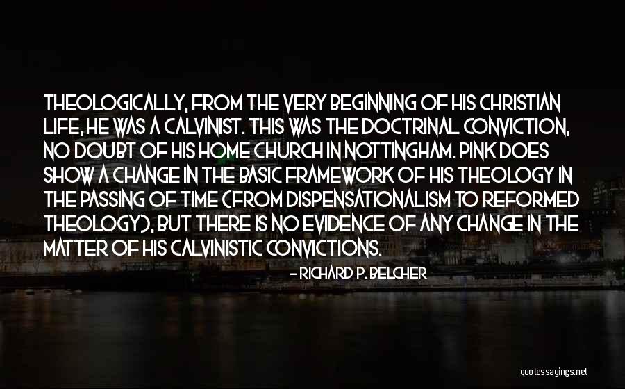 Church Home Quotes By Richard P. Belcher Church Home Quotes By Richard P. Belcher