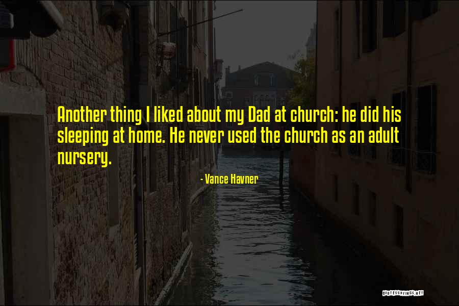Church Home Quotes By Vance Havner Church Home Quotes By Vance Havner