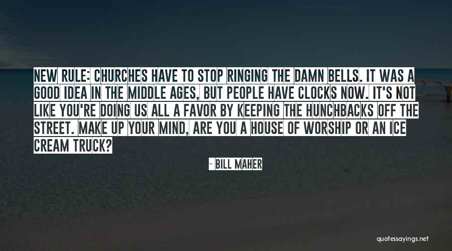 Church Humor Quotes By Bill Maher Church Humor Quotes By Bill Maher