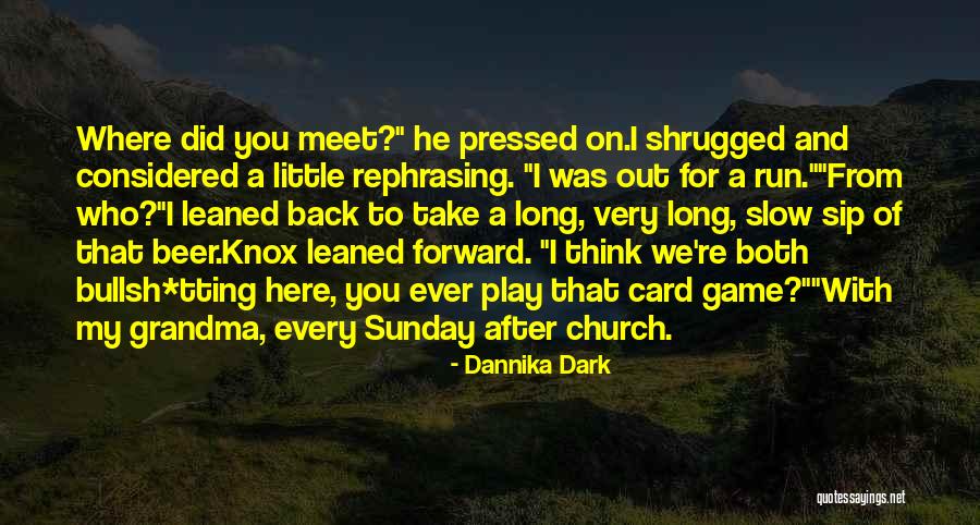 Church Humor Quotes By Dannika Dark Church Humor Quotes By Dannika Dark