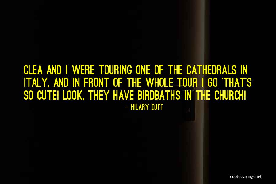 Church Humor Quotes By Hilary Duff Church Humor Quotes By Hilary Duff