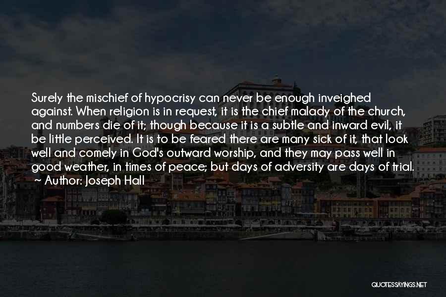 Church Hypocrisy Quotes By Joseph Hall