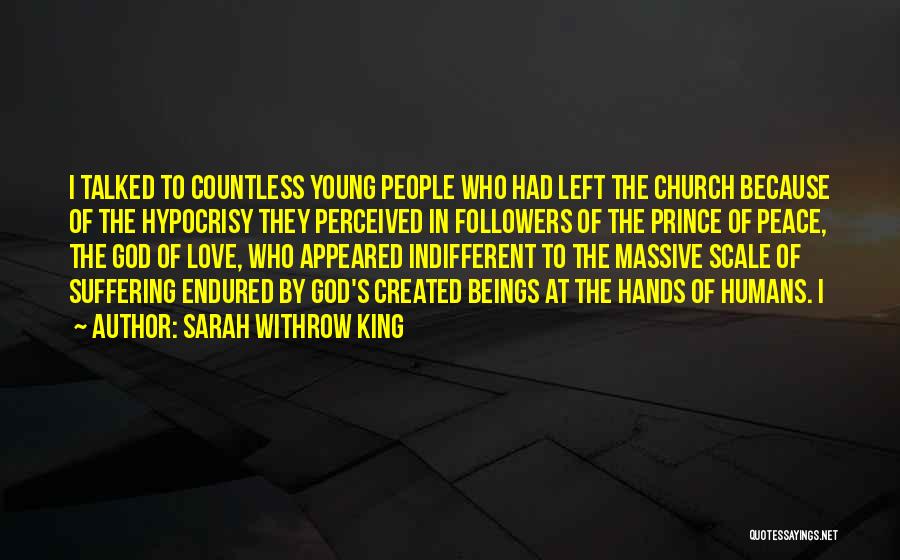 Church Hypocrisy Quotes By Sarah Withrow King