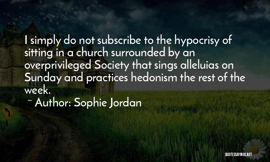 Church Hypocrisy Quotes By Sophie Jordan