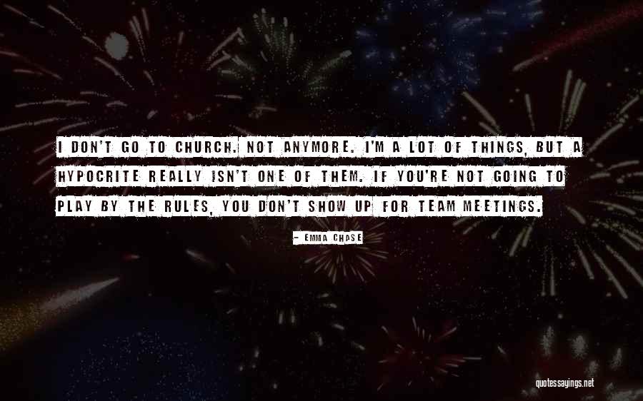 Church Hypocrite Quotes By Emma Chase Church Hypocrite Quotes By Emma Chase