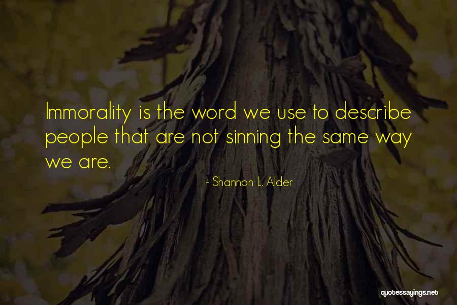 Church Hypocrites Quotes By Shannon L. Alder Church Hypocrites Quotes By Shannon L. Alder