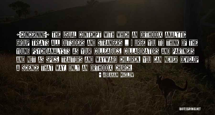 Church In The Outsiders Quotes By Abraham Maslow Church In The Outsiders Quotes By Abraham Maslow