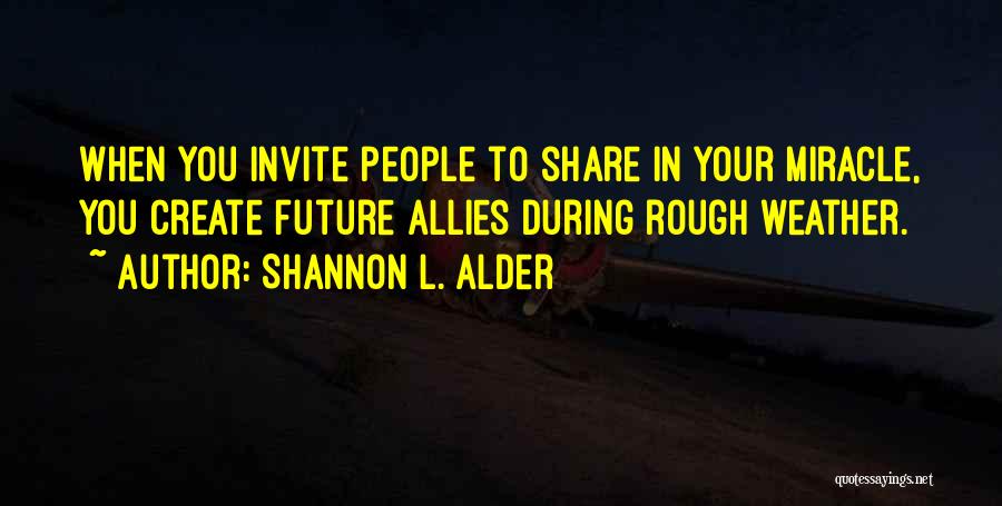 Church Invite Quotes By Shannon L. Alder