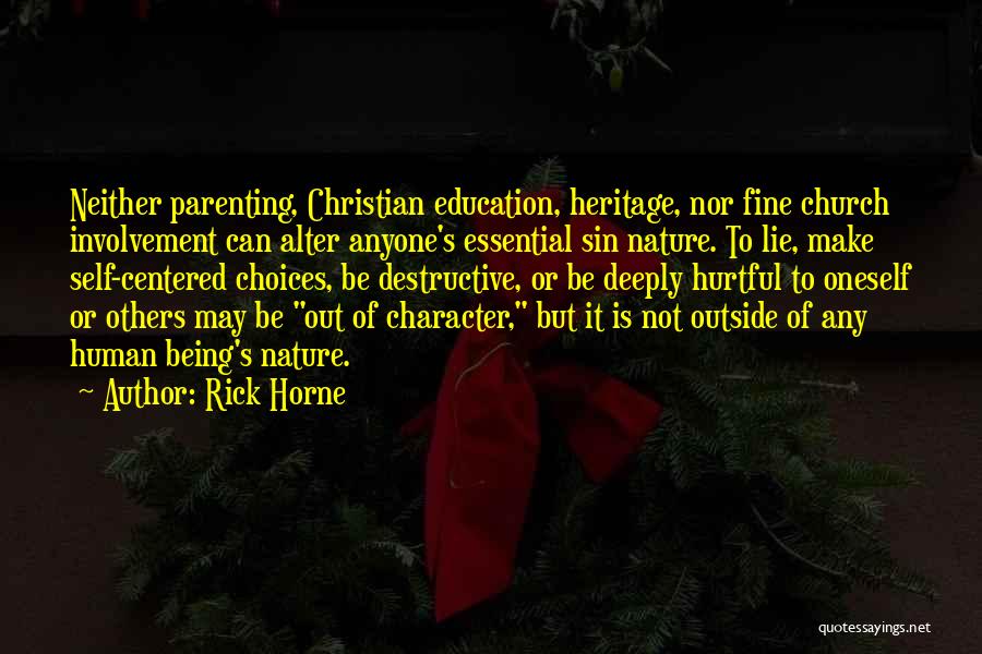 Church Involvement Quotes By Rick Horne