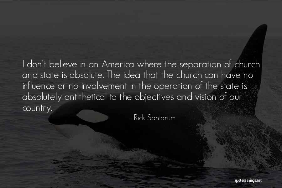 Church Involvement Quotes By Rick Santorum