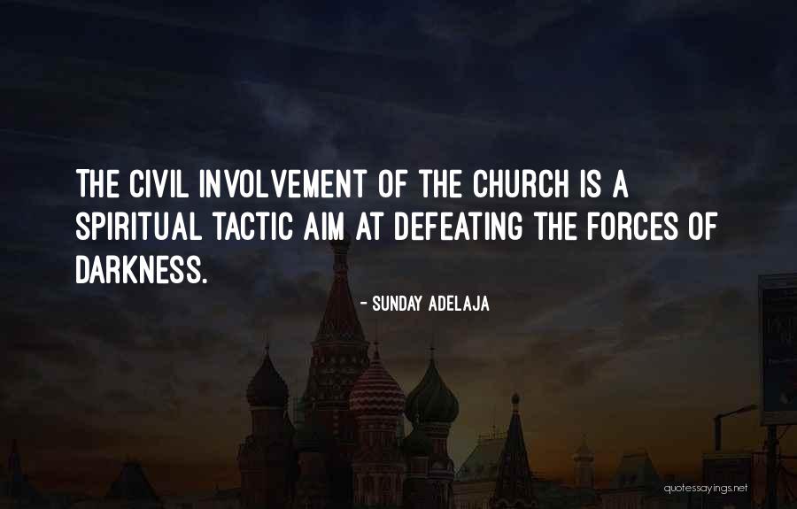 Church Involvement Quotes By Sunday Adelaja