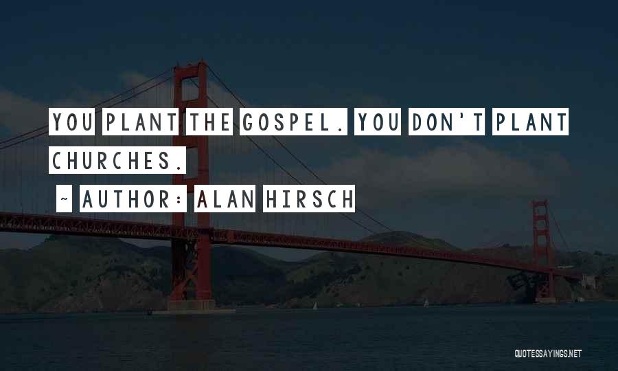 Church Leadership Quotes By Alan Hirsch