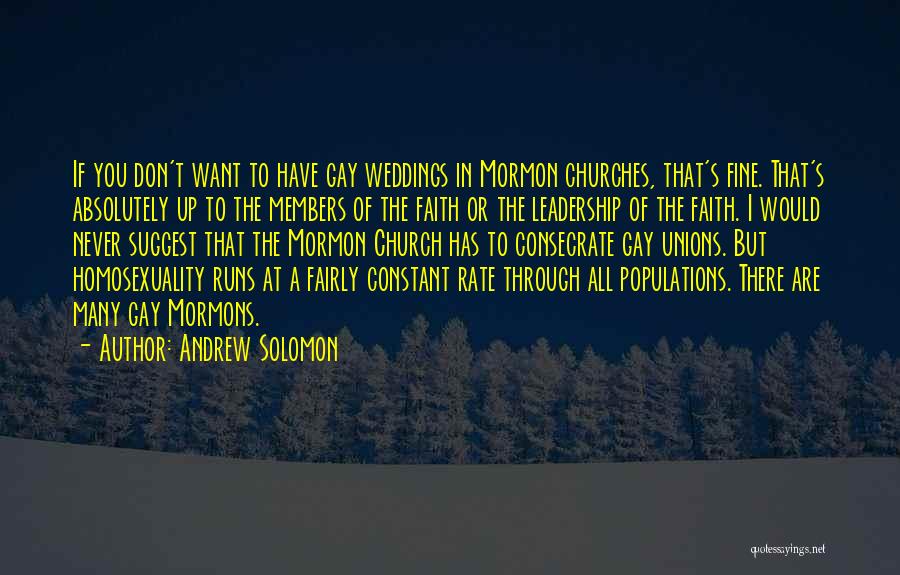 Church Leadership Quotes By Andrew Solomon