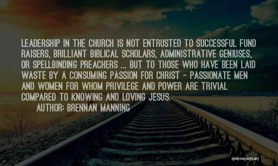 Church Leadership Quotes By Brennan Manning