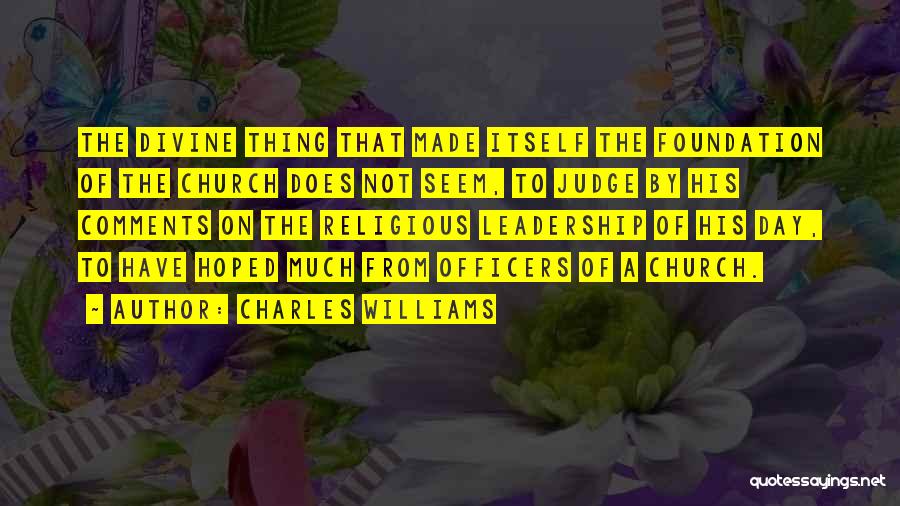 Church Leadership Quotes By Charles Williams