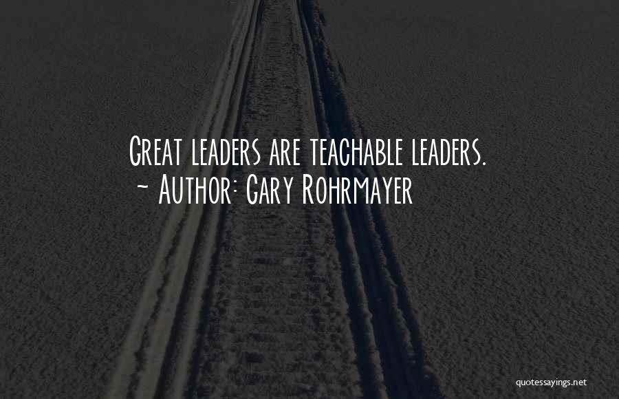 Church Leadership Quotes By Gary Rohrmayer