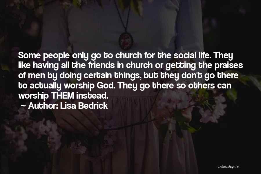 Church Leadership Quotes By Lisa Bedrick