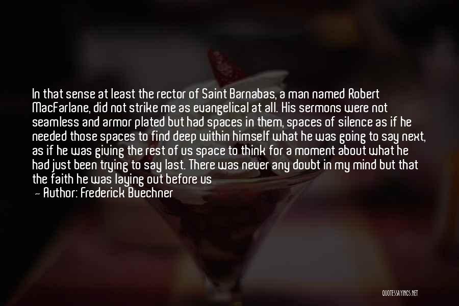Church Man Quotes By Frederick Buechner