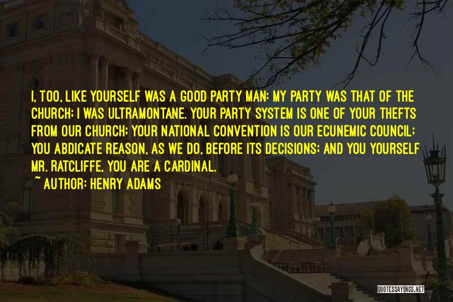 Church Man Quotes By Henry Adams