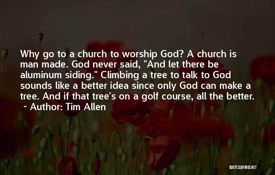 Church Man Quotes By Tim Allen