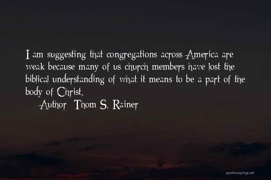 Church Members Quotes By Thom S. Rainer