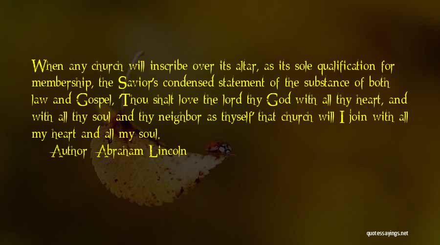 Church Membership Quotes By Abraham Lincoln