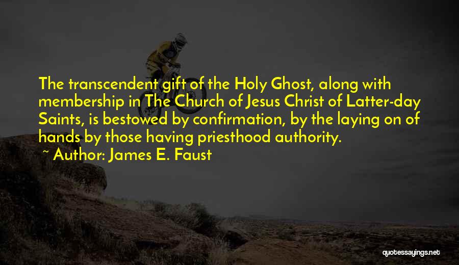 Church Membership Quotes By James E. Faust