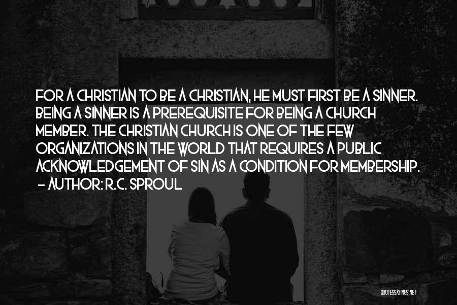 Church Membership Quotes By R.C. Sproul
