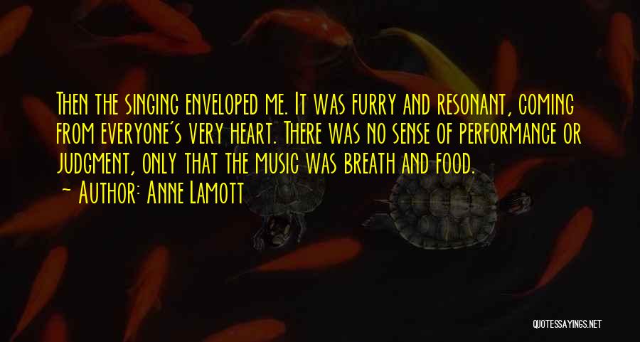 Church Music Quotes By Anne Lamott