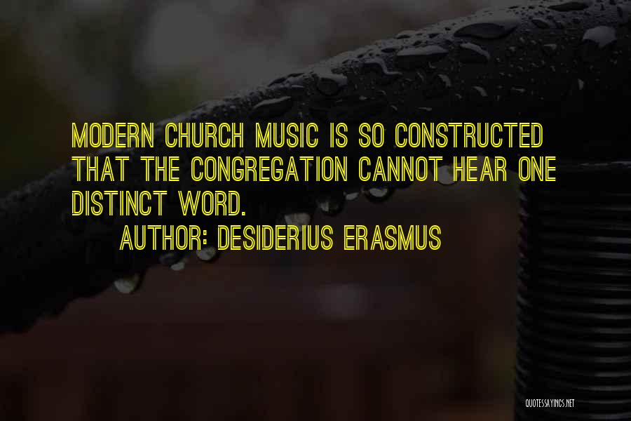 Church Music Quotes By Desiderius Erasmus