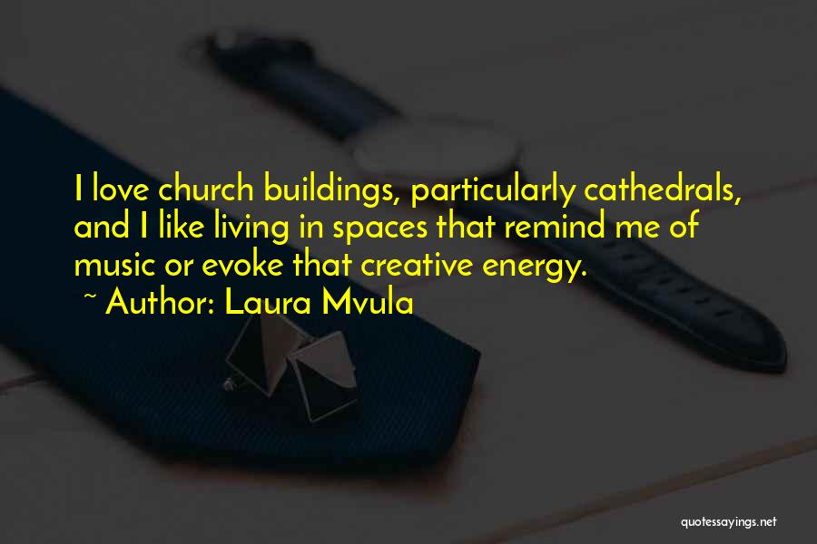 Church Music Quotes By Laura Mvula