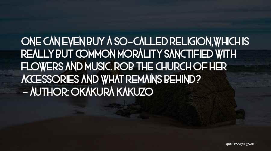 Church Music Quotes By Okakura Kakuzo