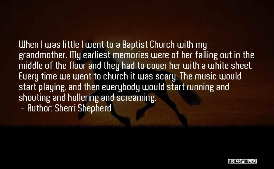 Church Music Quotes By Sherri Shepherd