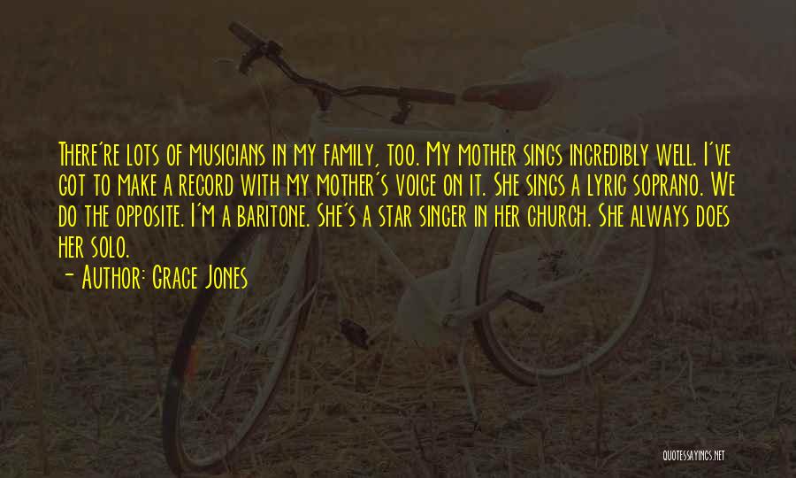 Church Musicians Quotes By Grace Jones
