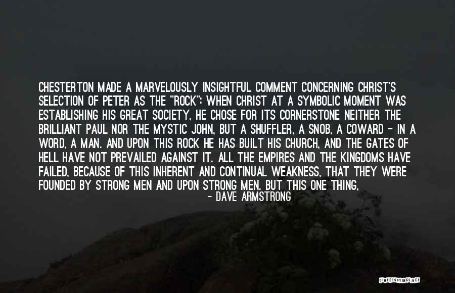 Church Not Made Quotes By Dave Armstrong Church Not Made Quotes By Dave Armstrong
