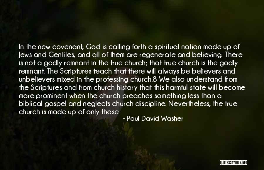 Church Not Made Quotes By Paul David Washer Church Not Made Quotes By Paul David Washer