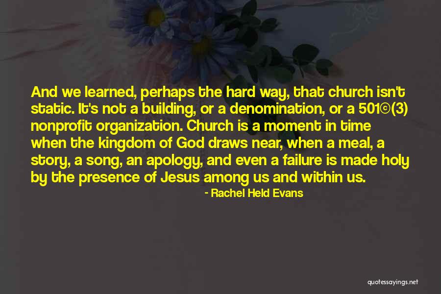 Church Not Made Quotes By Rachel Held Evans Church Not Made Quotes By Rachel Held Evans