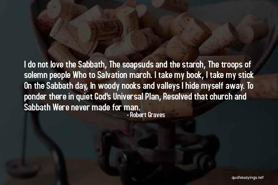 Church Not Made Quotes By Robert Graves Church Not Made Quotes By Robert Graves