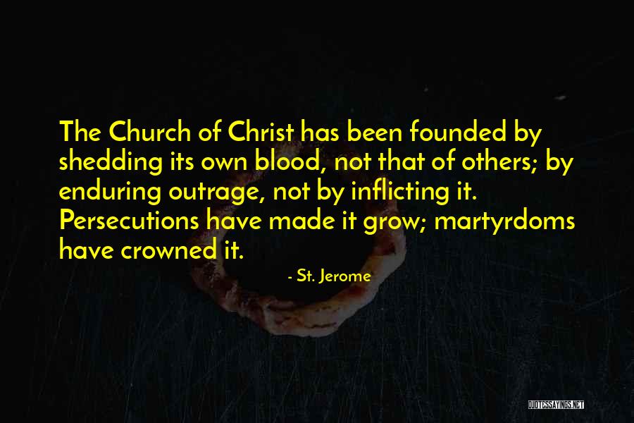 Church Not Made Quotes By St. Jerome Church Not Made Quotes By St. Jerome