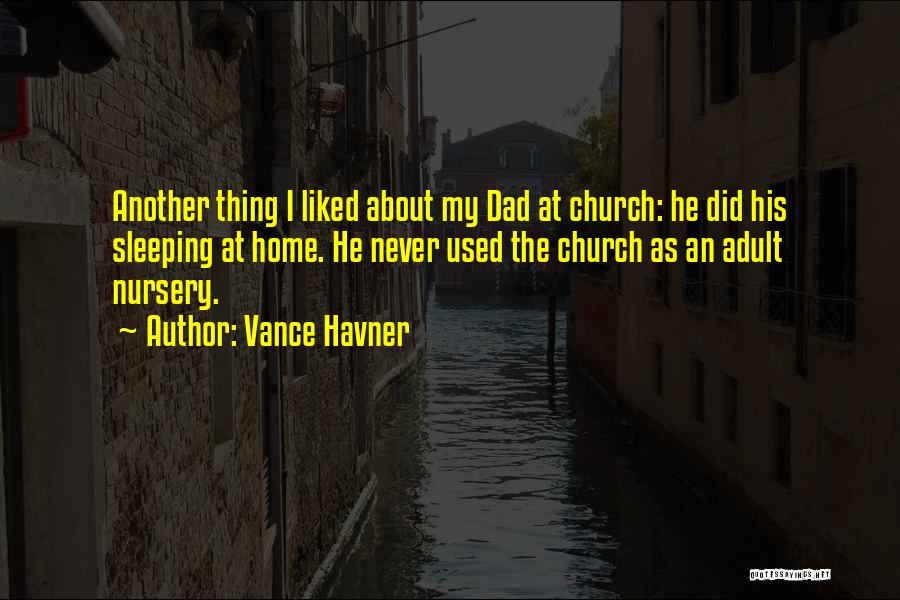 Church Nursery Quotes By Vance Havner