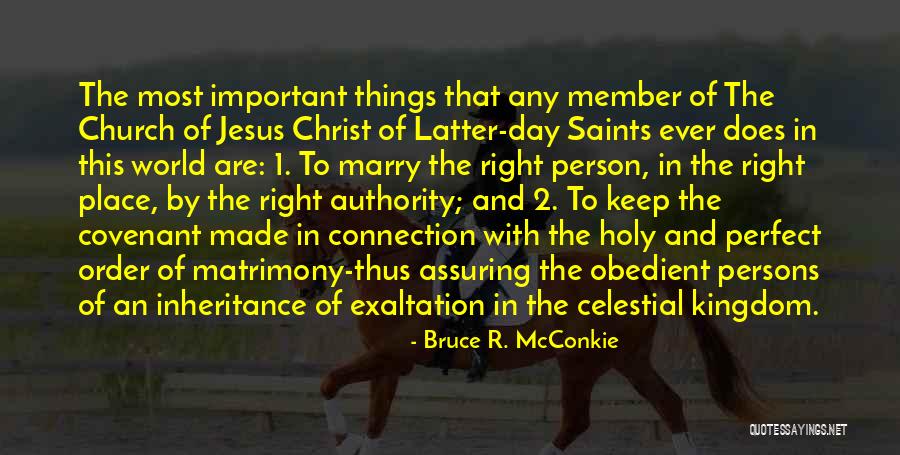 Church Of Jesus Christ Of Latter Day Saints Quotes By Bruce R. McConkie