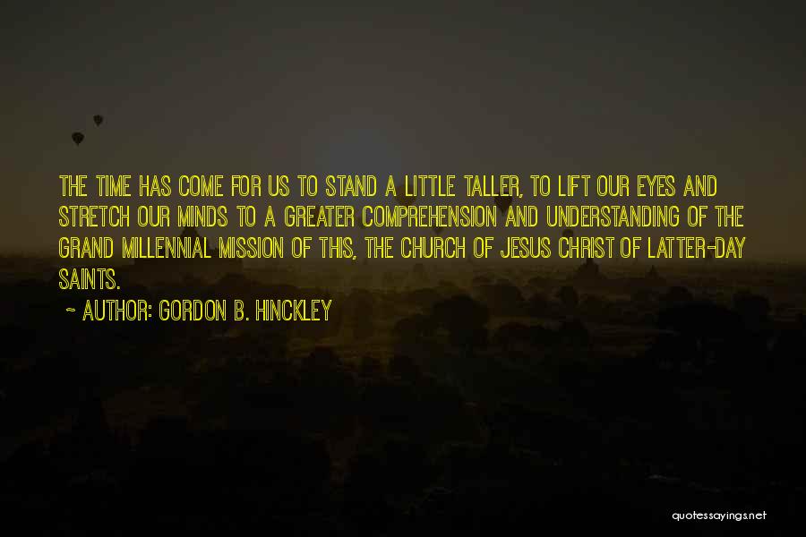 Church Of Jesus Christ Of Latter Day Saints Quotes By Gordon B. Hinckley