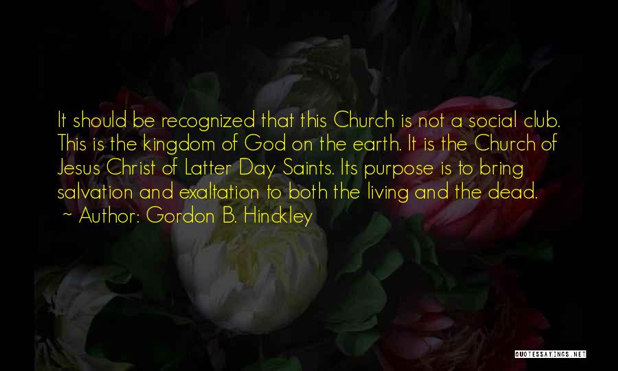 Church Of Jesus Christ Of Latter Day Saints Quotes By Gordon B. Hinckley