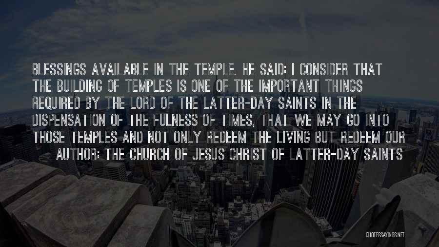 Church Of Jesus Christ Of Latter Day Saints Quotes By The Church Of Jesus Christ Of Latter-day Saints